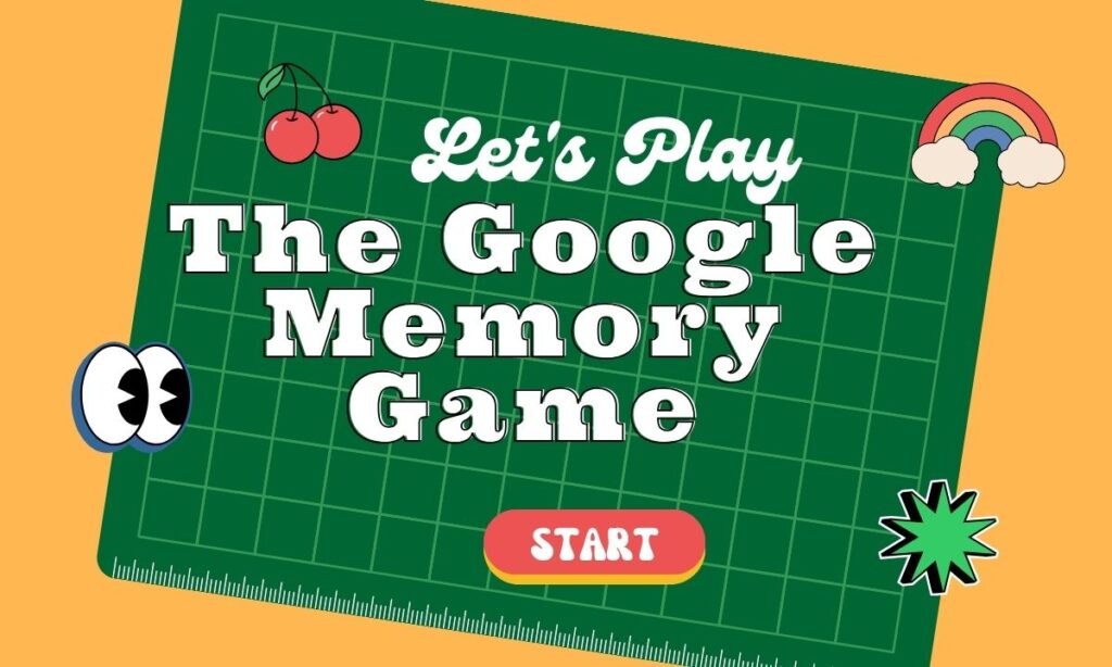 Memory Game: Knowing Its Gameplay and Usefulness google memory game
